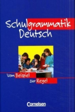 Kniha Schulgrammatik Deutsch - Vom Beispiel zur Regel Diethard Lübke
