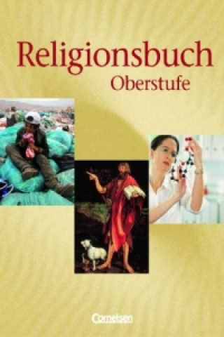 Kniha Religionsbuch - Unterrichtswerk für den evangelischen Religionsunterricht - Oberstufe - Bisherige Ausgabe Ulrike Baumann