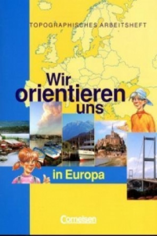 Kniha Wir orientieren uns - Topographische Arbeitshefte Otto Berger