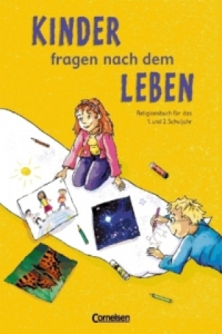 Carte Kinder fragen nach dem Leben - Evangelische Religion - Ausgabe 2006 - 1./2. Schuljahr Annette Drews