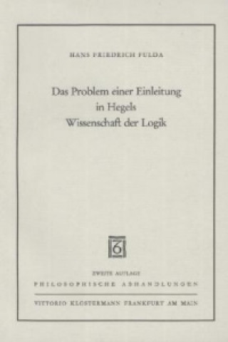 Carte Das Problem einer Einleitung in Hegels Wissenschaft der Logik Hans Fr. Fulda