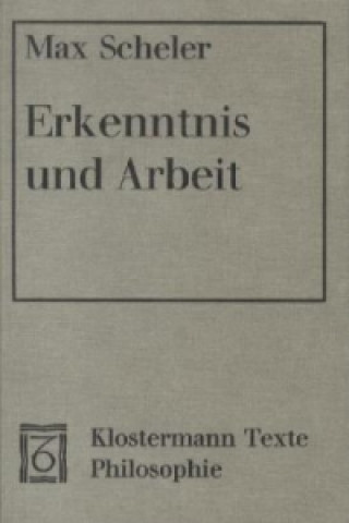 Book Erkenntnis und Arbeit Max Scheler