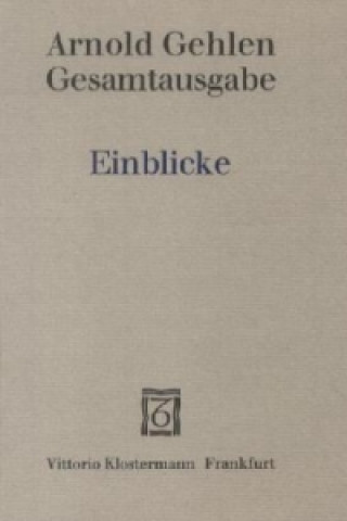 Kniha Einblicke Arnold Gehlen