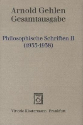Könyv Philosophische Schriften II. Tl.2 Arnold Gehlen