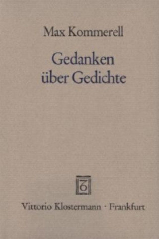 Kniha Gedanken über Gedichte Max Kommerell