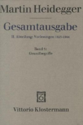 Carte 2. Abt: Vorlesungen / Grundbegriffe (Sommersemester 1941) Martin Heidegger