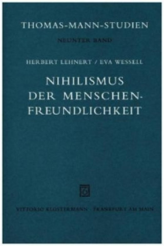 Βιβλίο Nihilismus und Menschenfreundlichkeit Herbert Lehnert