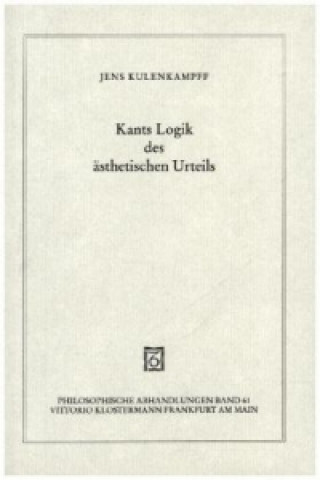 Kniha Kants Logik des ästhetischen Urteils Jens Kulenkampff