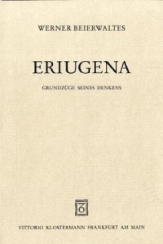 Könyv Eriugena Werner Beierwaltes