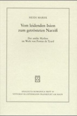 Kniha Vom leidenden Ixion zum getrösteten Narziß Heidi Marek