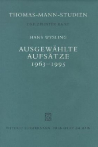 Kniha Ausgewählte Aufsätze 1963-1995 Hans Wysling