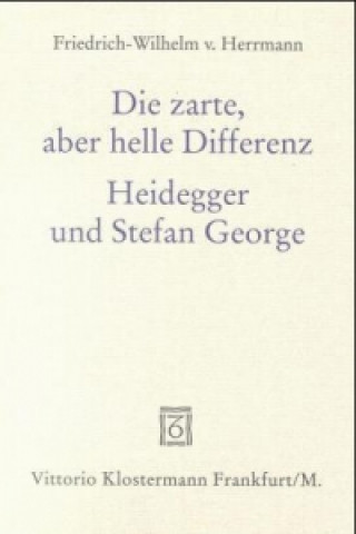 Kniha Die zarte, aber helle Differenz Friedrich-Wilhelm von Herrmann