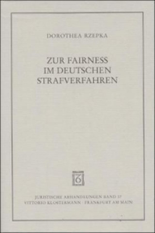 Książka Zur Fairness im deutschen Strafverfahren Dorothea Rzepka