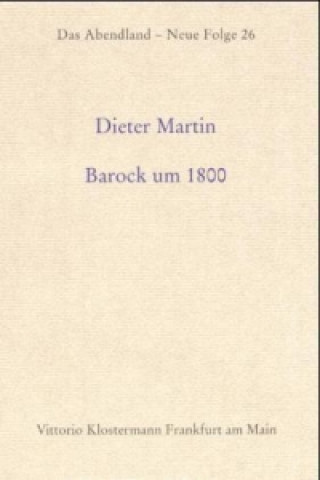 Kniha Barock um 1800 Dieter Martin