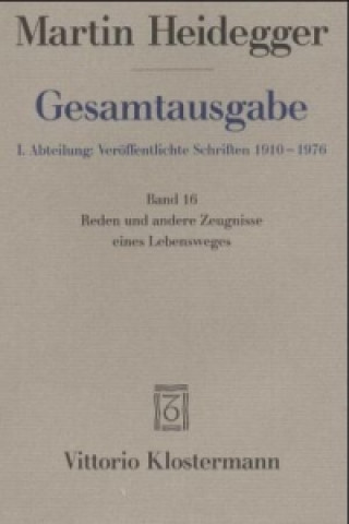 Könyv Reden und andere Zeugnisse eines Lebensweges 1910-1976 Hermann Heidegger