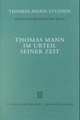 Kniha Thomas Mann im Urteil seiner Zeit Klaus Schröter