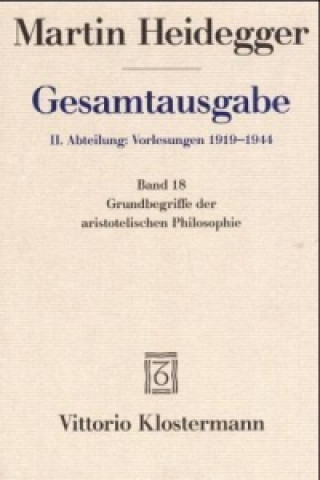 Książka Grundbegriffe der aristotelischen Philosophie (Sommersemester 1924) Mark Michalski