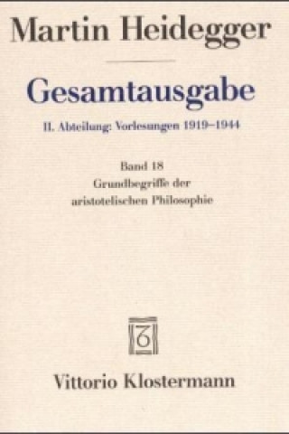 Kniha Grundbegriffe der aristotelischen Philosophie (Sommersemester 1924) Mark Michalski