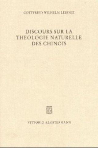 Książka Discours sur la Theologie Naturelle des Chinois Gottfried W. Leibniz