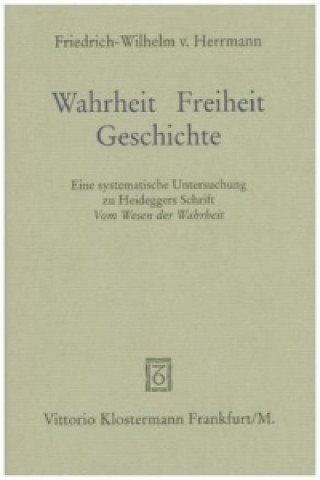 Livre Wahrheit, Freiheit, Geschichte Friedrich-Wilhelm von Herrmann