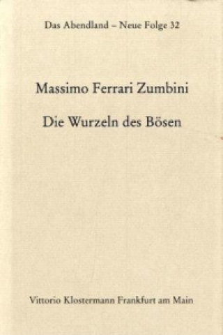 Kniha Die Wurzeln des Bösen Massimo Ferrari Zumbini