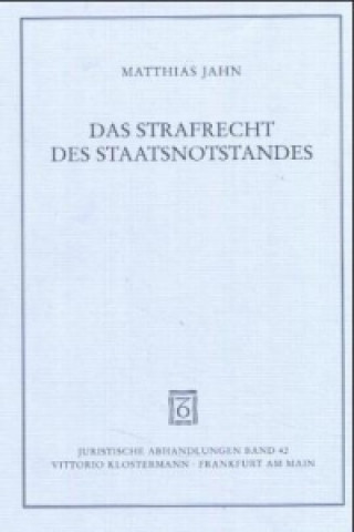 Carte Das Strafrecht des Staatsnotstandes Matthias Jahn