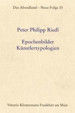 Kniha Epochenbilder - Künstlertypologien Peter Ph. Riedl