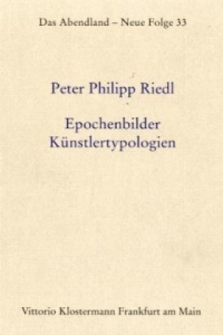 Könyv Epochenbilder - Künstlertypologien Peter Ph. Riedl