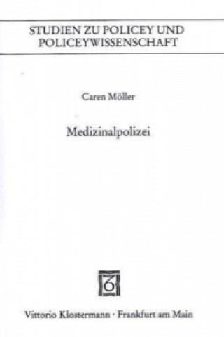 Könyv Medizinalpolizei Caren Möller