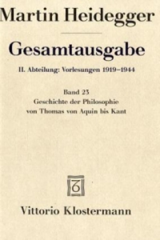 Book Geschichte der Philosophie von Thomas von Aquin bis Kant. (Wintersemester 1926/27) Martin Heidegger