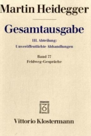 Könyv Feldweg-Gespräche (1944/45) Martin Heidegger