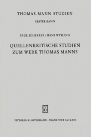 Carte Quellenkritische Studien zum Werk Thomas Manns Paul Scherrer