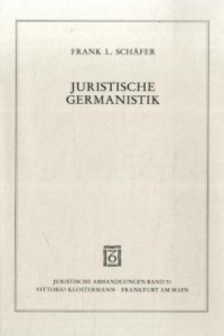 Book Juristische Germanistik Frank Ludwig Schäfer