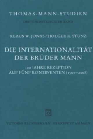 Carte Die Internationalität der Brüder Mann Klaus W. Jonas