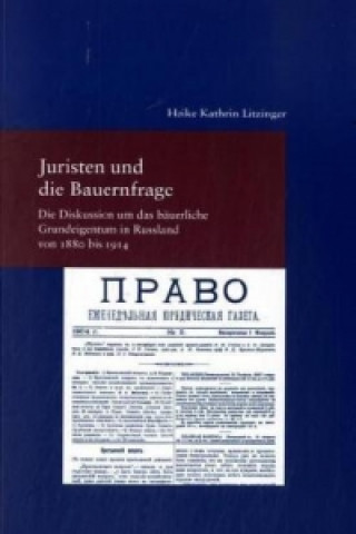 Kniha Juristen und die Bauernfrage Heike K. Litzinger