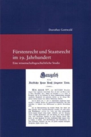 Carte Fürstenrecht und Staatsrecht im 19. Jahrhundert Dorothee Gottwald