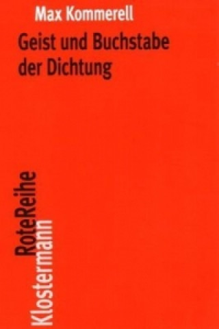 Livre Geist und Buchstabe der Dichtung Max Kommerell