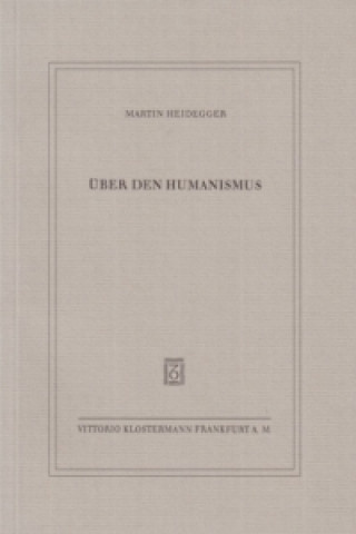 Könyv Über den Humanismus Martin Heidegger
