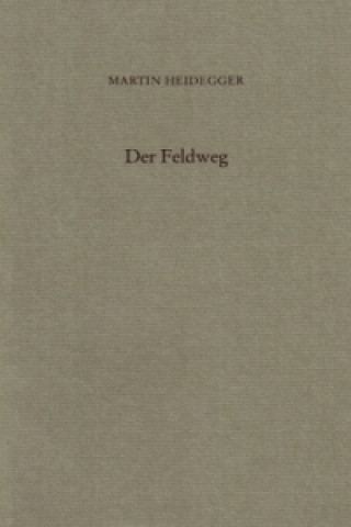 Carte Der Feldweg Martin Heidegger