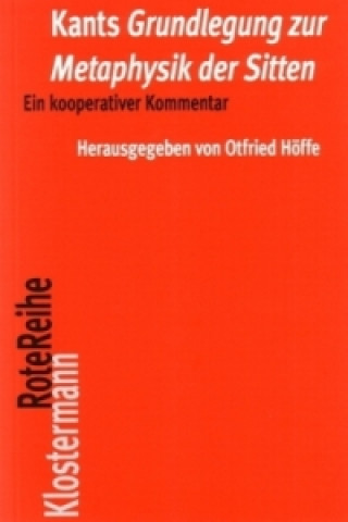 Könyv Kants "Grundlegung zur Metaphysik der Sitten" Otfried Höffe