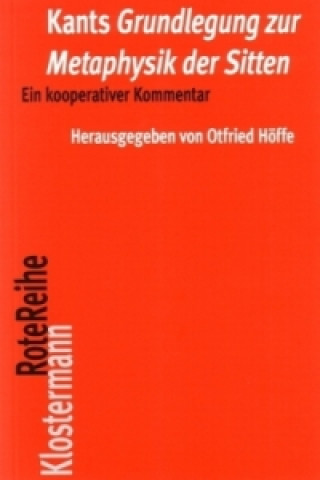 Book Kants "Grundlegung zur Metaphysik der Sitten" Otfried Höffe