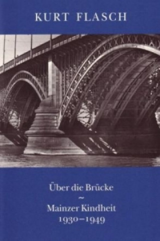 Könyv Über die Brücke Kurt Flasch