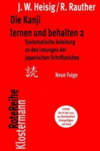 Buch Die Kanji lernen und behalten 2. Neue Folge James W Heisig