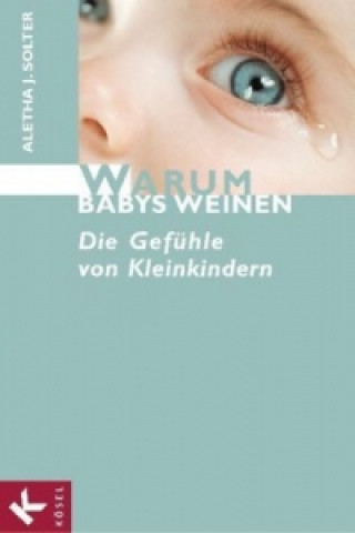 Buch Warum Babys weinen Aletha J. Solter