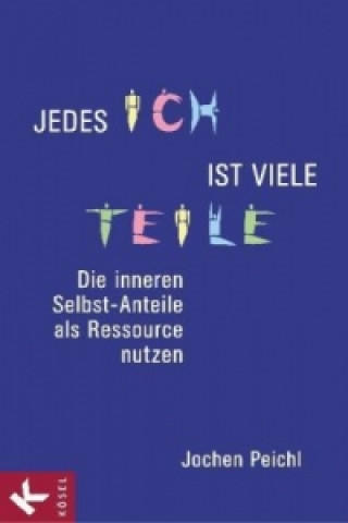 Книга Jedes Ich ist viele Teile Jochen Peichl