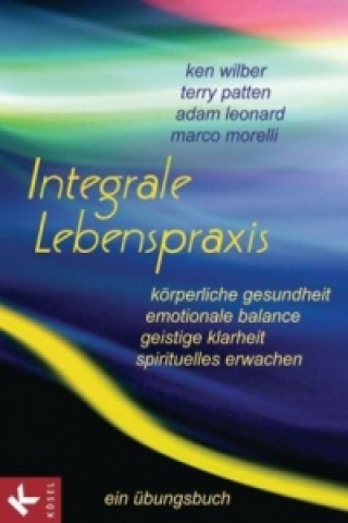 Книга Integrale Lebenspraxis Ken Wilber