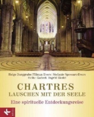 Book Chartres - Lauschen mit der Seele Helge Burggrabe
