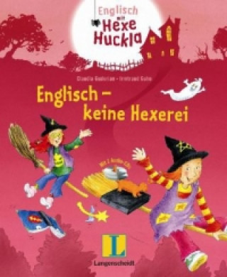 Kniha Englisch - keine Hexerei, m. 2 Audio-CDs, Neuausgabe Claudia Guderian