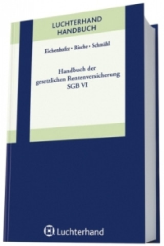 Knjiga Handbuch der gesetzlichen Rentenversicherung - SGB VI Eberhard Eichenhofer