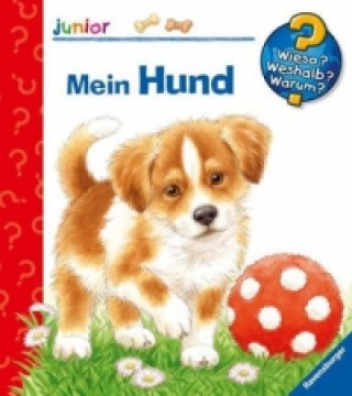 Knjiga Wieso? Weshalb? Warum? junior, Band 41: Mein Hund Patricia Mennen